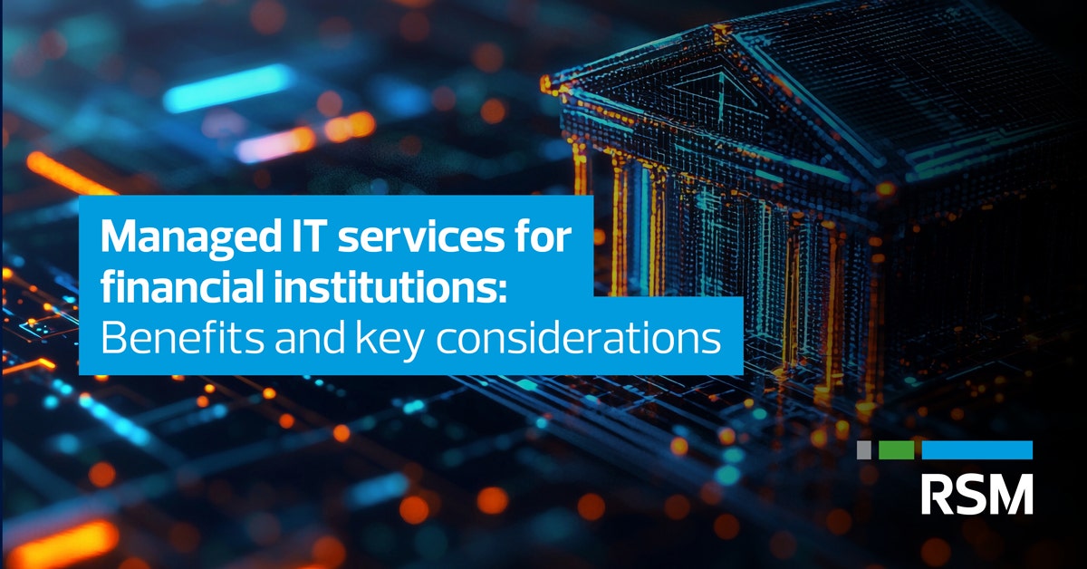 Managed IT services for banks and credit unions | RSM US
